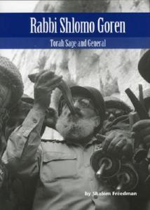 Rabbi Shlomo Goren: Torah Sage and General